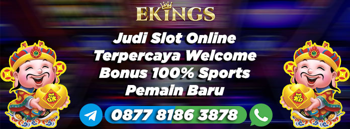 judi slot online terpercaya - Ekings