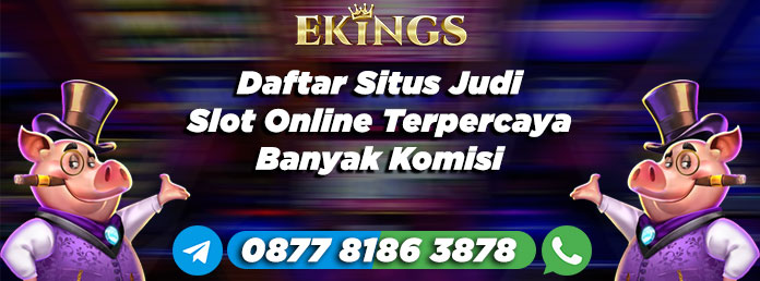 daftar situs judi slot online terpercaya - Ekings