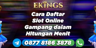 cara daftar slot online - Ekings