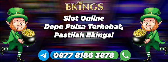 slot online depo pulsa - Ekings