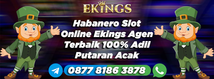 habanero slot online - Ekings