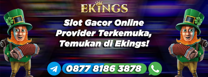 slot gacor online - Ekings