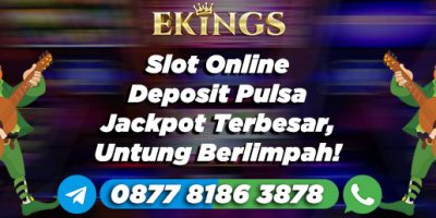 slot online deposit pulsa - Ekings