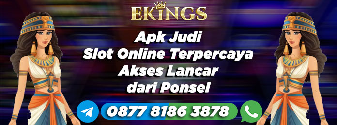 apk judi slot online - Ekings