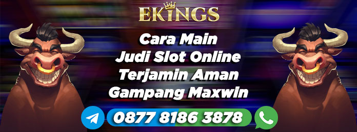 cara main judi slot online - Ekings