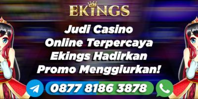 judi casino online terpercaya - Ekings