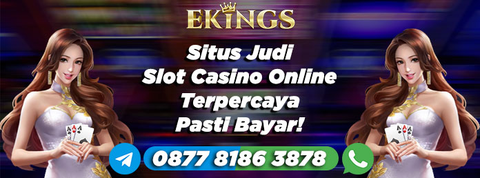 situs judi slot casino online - Ekings