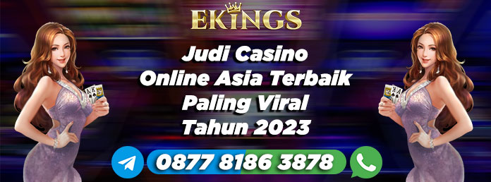 judi casino online asia - Ekings