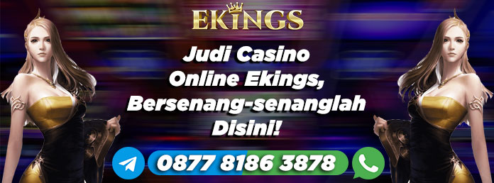 judi casino online - Ekings