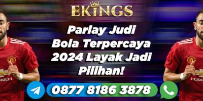 parlay judi bola - Ekings