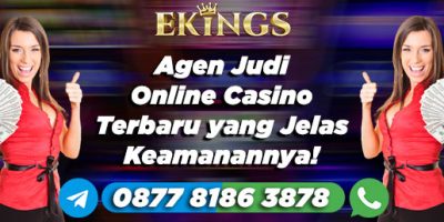 agen judi online casino terbaru - Ekings