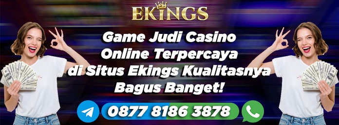 game judi casino online terpercaya - Ekings