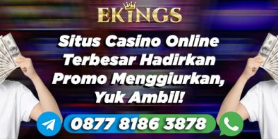 situs casino online terbesar - Ekings