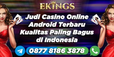 judi casino online android - Ekings