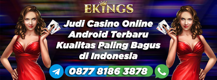 judi casino online android - Ekings