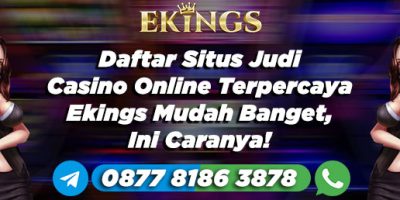 daftar situs judi casino online terpercaya - Ekings