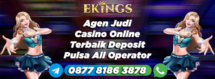 agen judi casino online terbaik - Ekings