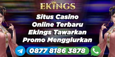 situs casino online terbaru - Ekings