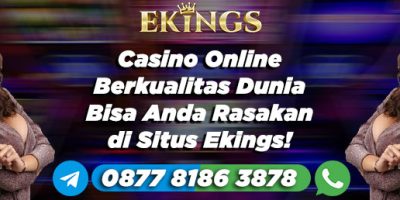 casino online berkualitas - Ekings