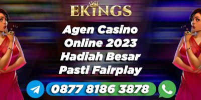 agen casino online 2023 - Ekings