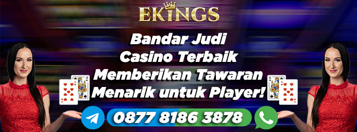 bandar judi casino terbaik - Ekings