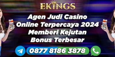 agen judi casino online terpercaya 2024 - Ekings