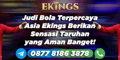 judi bola terpercaya asia - Ekings