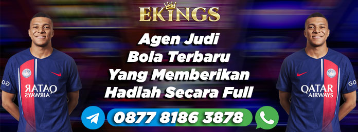 agen judi bola terbaru - Ekings