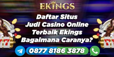 daftar situs judi casino online terbaik - Ekings