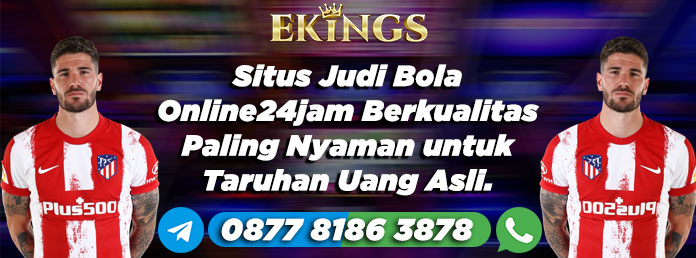 situs judi bola online24jam - Ekings