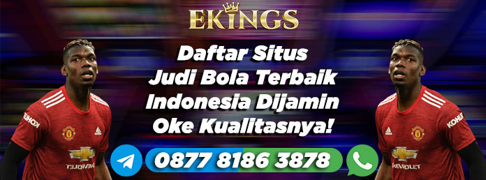 daftar situs judi bola terbaik - Ekings