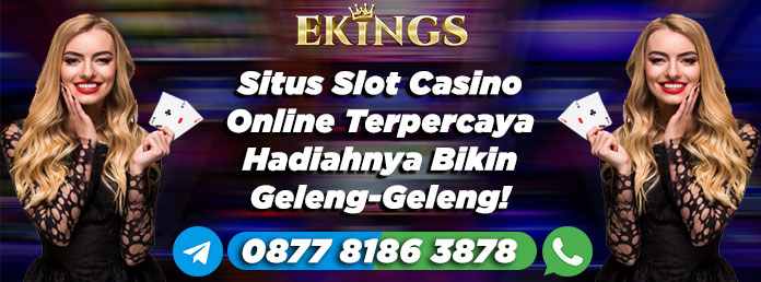 situs slot casino online terpercaya - Ekings