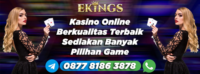 kasino online berkualitas - Ekings