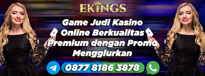 game judi kasino online berkualitas - Ekings