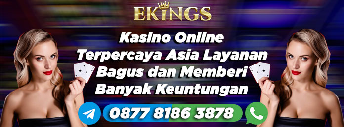 kasino online terpercaya asia - Ekings