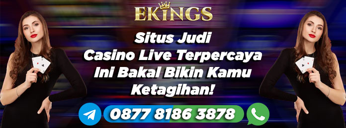 situs judi casino live terpercaya - Ekings