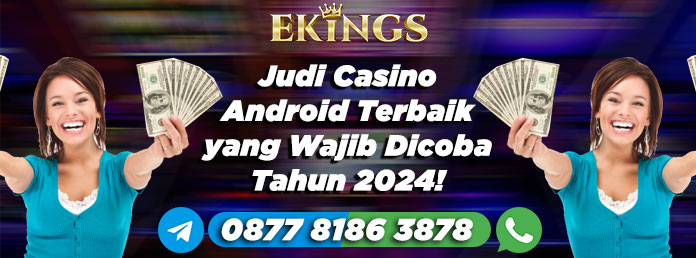 judi casino android - Ekings