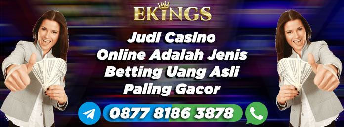 judi casino online adalah - Ekings