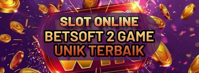 SLOT ONLINE BETSOFT