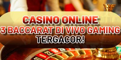 CASINO ONLINE 3 GAME BACCARAT