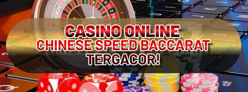 CASINO ONLINE CHINESE SPEED BACCARAT