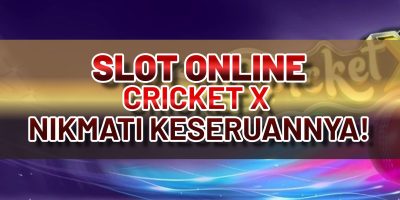 SLOT ONLINE CRICKET X