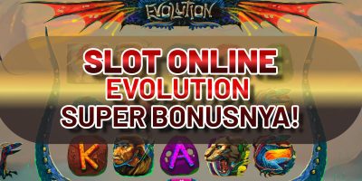 SLOT ONLINE EVOLUTION