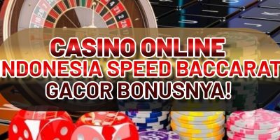 CASINO ONLINE INDONESIA SPEED BACCARAT