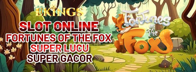 SLOT ONLINE FORTUNES OF THE FOX