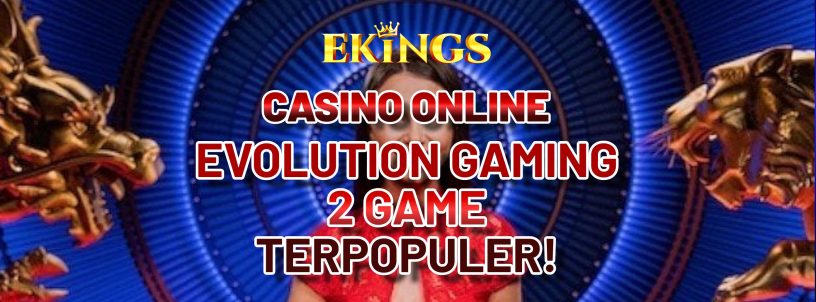 CASINO ONLINE EVOLUTION GAMING 2 GAME