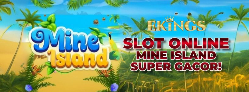 SLOT ONLINE MINE ISLAND