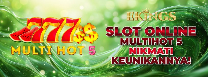 SLOT ONLINE MULTIHOT 5