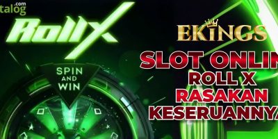 SLOT ONLINE ROLL X