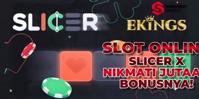 SLOT ONLINE SLICER X